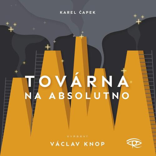 Kniha Továrna na absolutno - CDm3 (Čte Václav Knop)