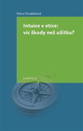 Kniha Intuice v etice: víc škody než užitku?
