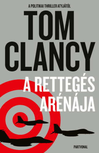 Kniha A rettegés arénája - Tom Clancy