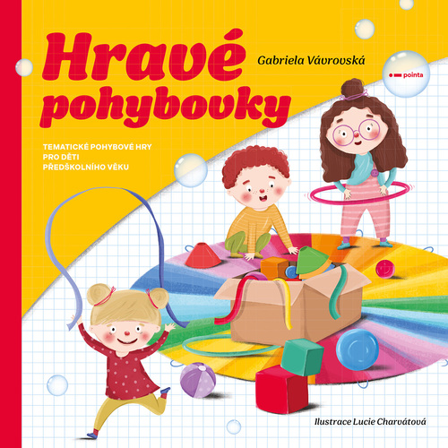 Kniha Hravé pohybovky - Gabriela Vávrovská