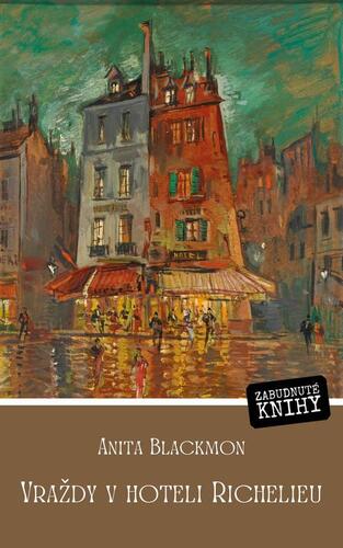 Kniha Vraždy v hoteli Richelieu - Anita Blackmon