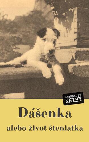 Kniha Dášenka, alebo život šteniatka - Karel Čapek