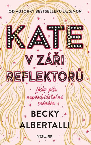 Kniha Kate v záři reflektorů - Becky Albertalli