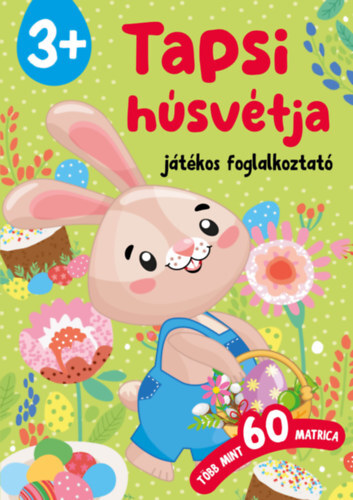 Tapsi húsvétja - Játékos foglalkoztató, több mint 60 matricával