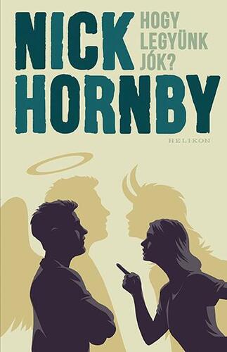 Kniha Hogy legyünk jók? - Nick Hornby