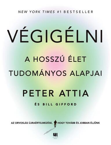 Kniha Végigélni - Bill Gifford,Peter Attia,Gábor Novák