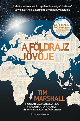 Kniha A földrajz jövője - Tim Marshall,Dr. Előd Both