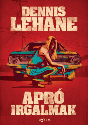 Kniha Apró irgalmak - Dennis Lehane