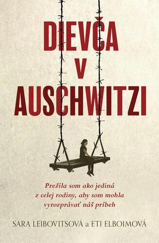 Kniha Dievča v Auschwitzi - Eti Elboim a Sara Leibovits