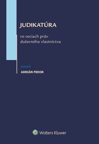 Kniha Judikatúra vo veciach práv duševného vlastníctva