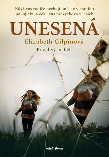 Kniha Unesená - Elizabeth Gilpin,Olga Bártová