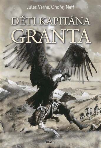 Děti kapitána Granta, 2. vydání - Jules Verne,Ondřej Neff,Zdeněk Burian,Ladislav Badalec