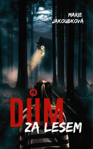 Dům za lesem - Jakoubková Marie kúpite na Panta Rhei