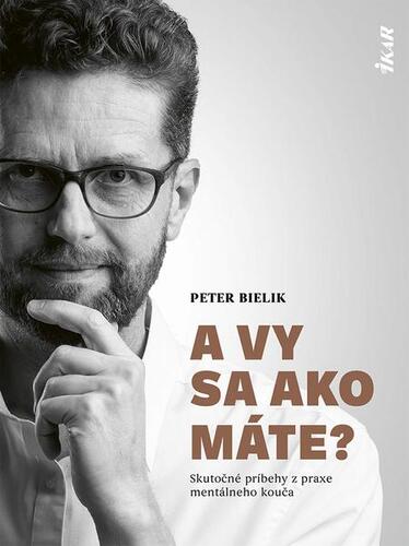 Kniha A vy sa ako máte? - Peter Bielik