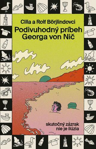 Kniha Podivuhodný príbeh Georga von Nič - Cilla Börjlind a Rolf Börjlind