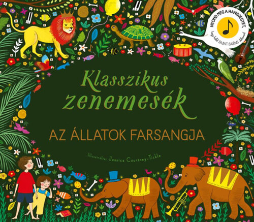 Kniha Klasszikus zenemesék: Az állatok farsangja - neuvedený,Jessica Courtney-Tickle