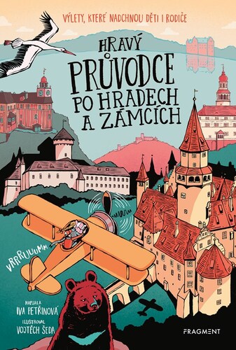 Kniha Hravý průvodce po hradech a zámcích - Iva Petřinová,Vojtěch Šeda