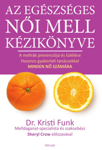 Az egészséges női mell kézikönyve - Kristi Funk