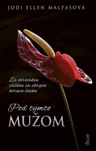 Kniha Pod týmto mužom - Jodi Ellen Malpas