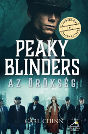 Kniha Peaky Blinders – Az örökség - Carl Chinn