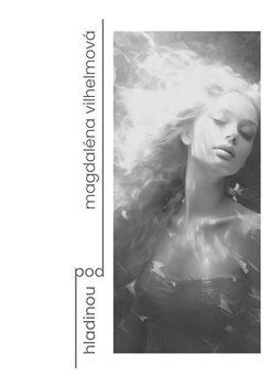 Kniha Pod hladinou - Magdaléna Vilhelmová