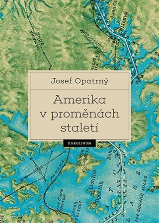 Kniha Amerika v proměnách staletí - Josef Opatrný