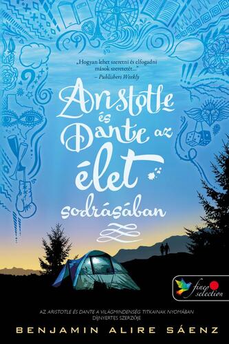 Kniha Aristotle és Dante az élet sodrásában (Aristotle és Dante 2.) - Benjamin Alire Sáenz,Dorottya Benedek