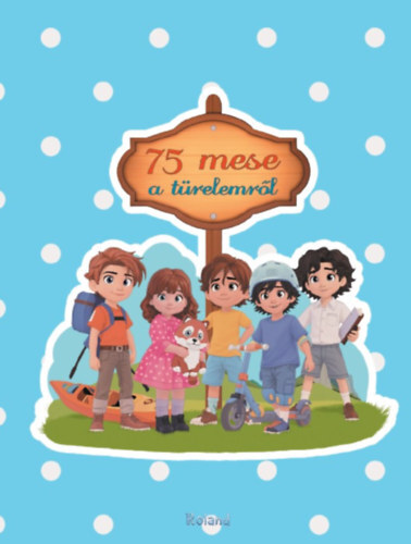 Kniha 75 mese a türelemről - Nikolett Sillinger