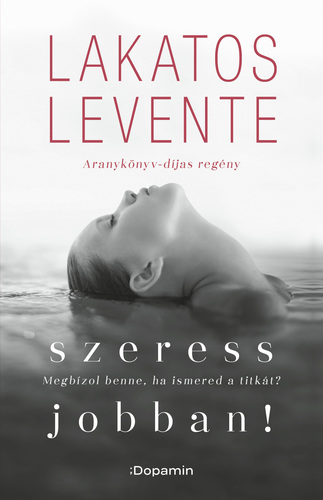 Kniha Szeress jobban! - Levente Lakatos