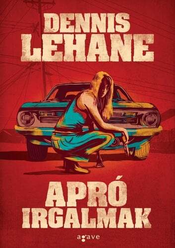 Kniha Apró irgalmak - Dennis Lehane,Csaba Rusznyák