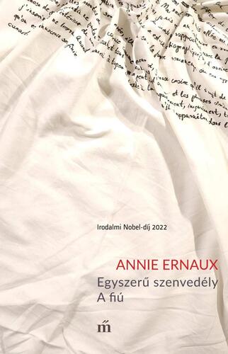 Egyszerű szenvedély. A fiú - Annie Ernaux,János Szávai