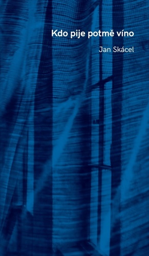 Kdo pije potmě víno kúpite na Panta Rhei