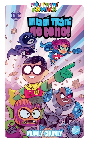 Kniha Můj první komiks: Mladí titáni do toho! - Mumly chumly
