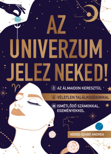 Kniha Az univerzum jelez neked! - Andrea Kékes-Szabó