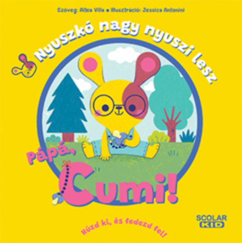Kniha Nyuszkó nagy nyuszi lesz - Pápá, cumi! - Altea Villa