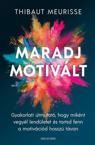 Kniha Maradj motivált - Meurisse Thibaut