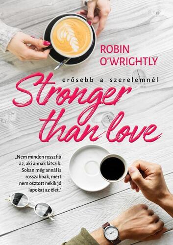 Kniha Stronger than love – Erősebb a szerelemnél - OWrightly Robin