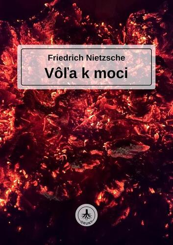 Vôľa k moci - Friedrich Nietzsche