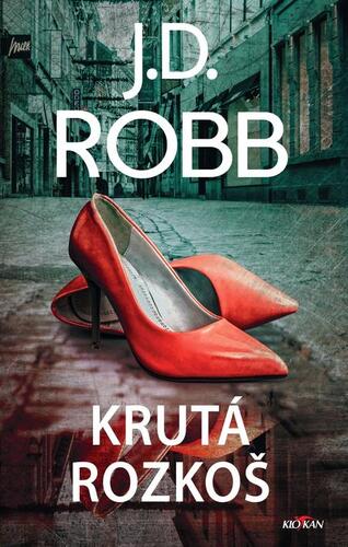 Kniha Krutá rozkoš - J. D. Robb
