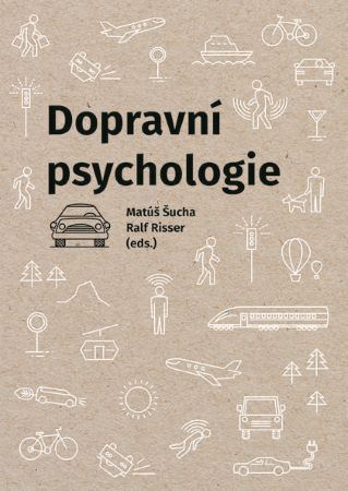 Kniha Dopravní psychologie - Ralf Risser,Matúš Šucha
