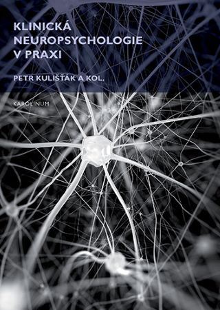 Kniha Klinická neuropsychologie v praxi