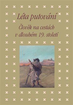 Kniha Léta putování - Bendová Eva,Zdeněk Hojda