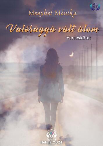 Kniha Valóssággá vált álom - Menyhei Mónika