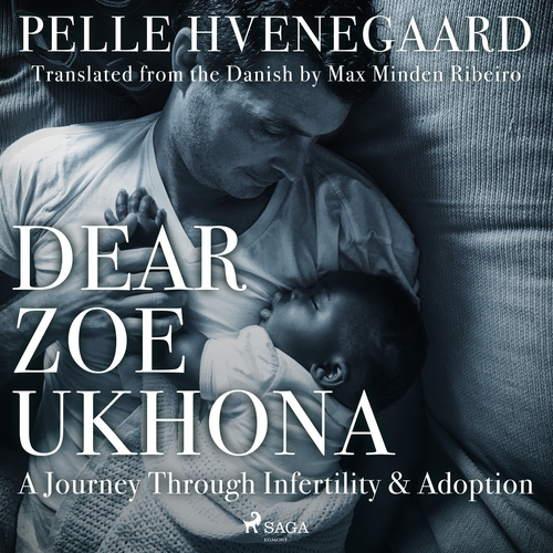 Kniha Saga Egmont Dear Zoe Ukhona: a Journey through Infertility and Adoption (EN)