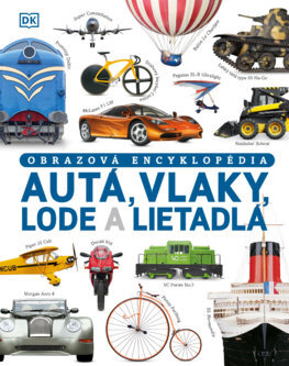 Autá, vlaky, lode a lietadlá - Clive Gifford