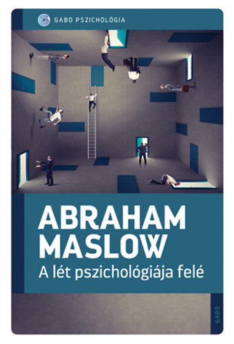 Kniha A lét pszichológiája felé - Abraham Maslow