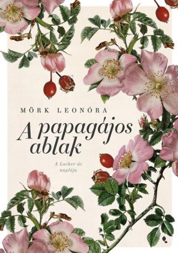 Kniha A papagájos ablak - új kiadás - Leonóra Mörk