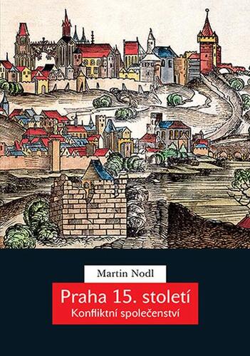 Praha 15. století - Konfliktní společenství kúpite na Panta Rhei