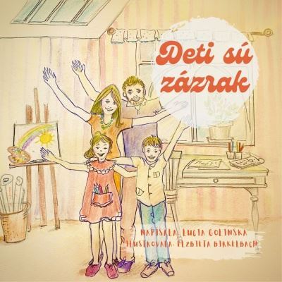 Kniha Deti sú zázrak - Lucia Golinska,Elzbieta Birkelbach