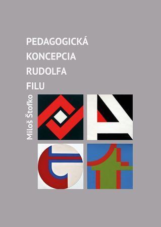 Kniha Pedagogická koncepcia Rudolfa Filu - Miloš Štofko